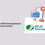 Cara dapat uang bpjs ketenagakerjaan online