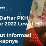 Catat Cara Daftar PKH 2025 Online Bisa Lewat HP - NgertiHukum.ID