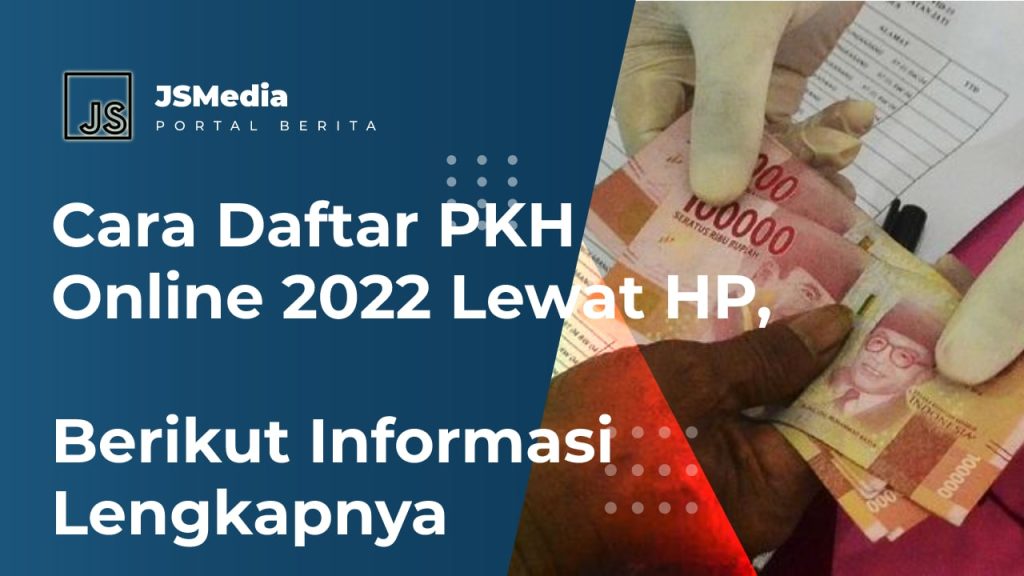 Catat Cara Daftar PKH 2025 Online Bisa Lewat HP - NgertiHukum.ID Catat Cara Daftar PKH 2025 Online Bisa Lewat HP - NgertiHukum.ID